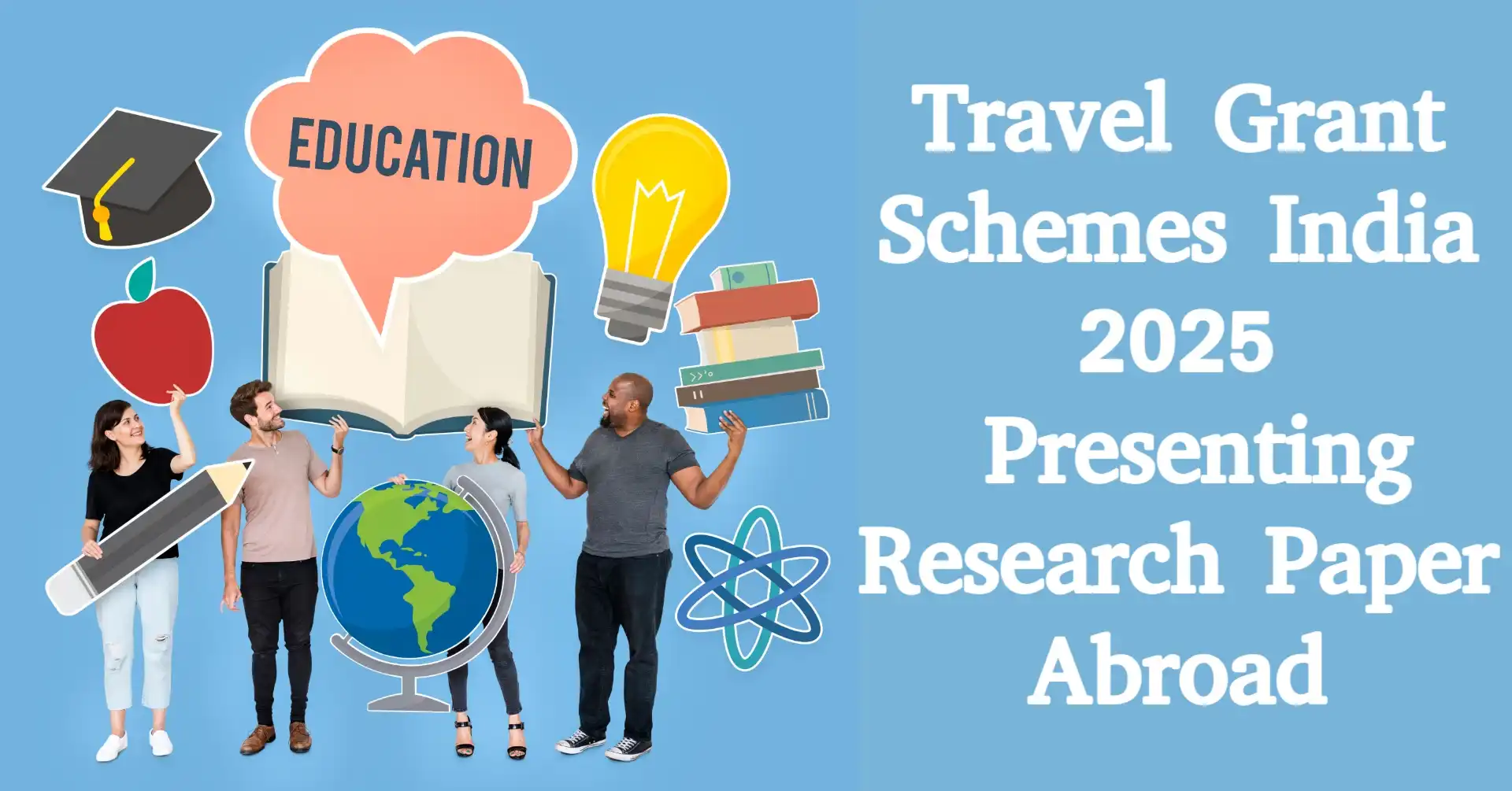Travel Grant Schemes India 2025